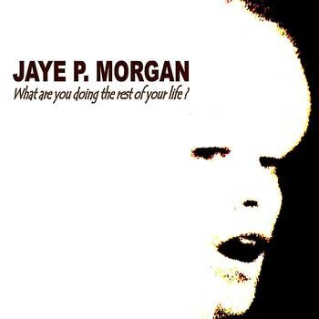 Jaye P. Morgan/What Are You Doing For The Res